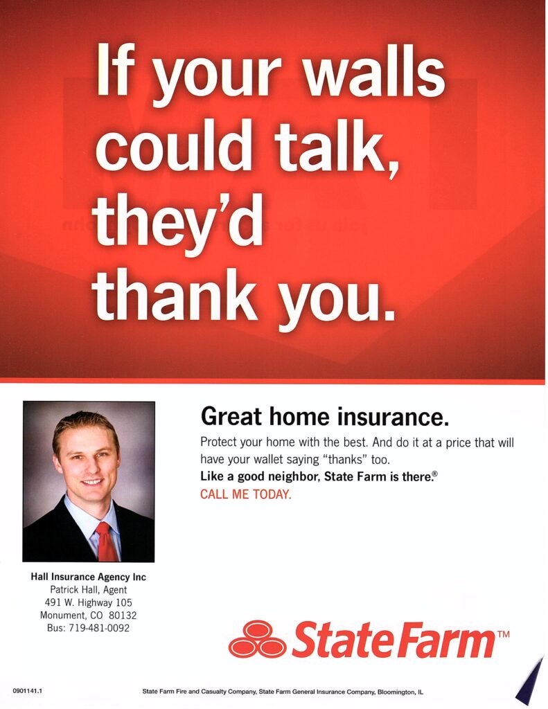 State Farm insurance ad with a red background, featuring a slogan about home insurance benefits, agent's contact info, and the tagline "Like a good neighbor, State Farm is there.